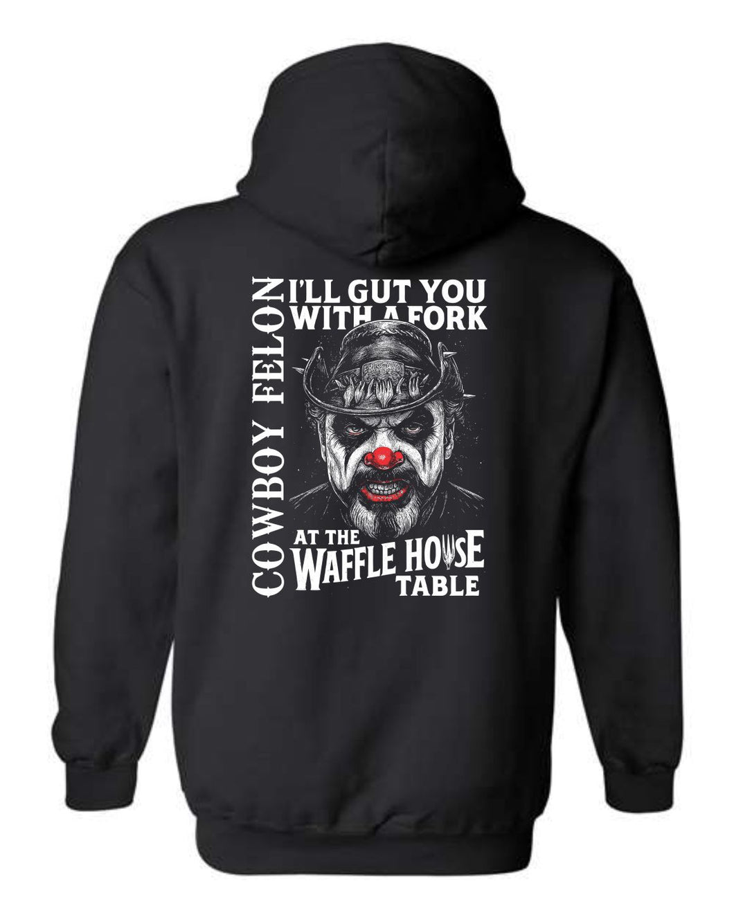 Cowboy Felon Hoodie (Gildan)